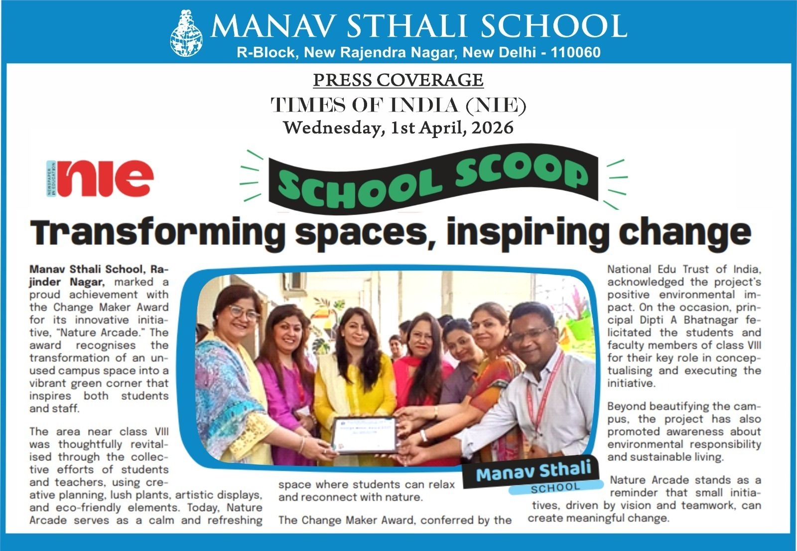 Manav Sthali School press coverage, Times of India NIE School Scoop, School transformation project India, Nature Arcade initiative school, Change Maker Award school India, Green campus school project, School environmental initiative, Best School in Delhi, Transforming spaces inspiring change, Sustainable school development, Eco-friendly school campus, Student-led environmental project, School beautification initiative, Awareness on sustainable living, New Delhi School Admissions, Manav Sthali School Rajinder Nagar, New Delhi school achievements, Delhi school awards 2026, NIE Times of India school news, Innovative school projects India, Student creativity and teamwork, School leadership and innovation, Educational excellence initiatives, April 2026 school news, NIE School Scoop feature, School award recognition event